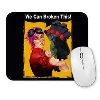 We Can Broken This Mouse Pad