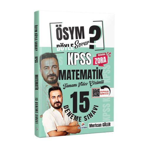ÖSYM Böyle Sorar 2026 KPSS Matematik Tamamı Video Çözümlü 15 Deneme Sınavı Dizgi Kitap