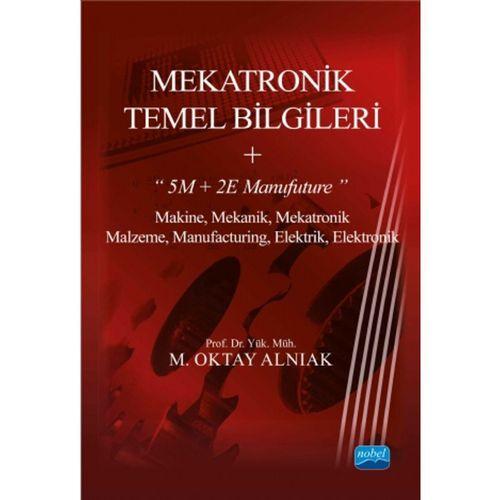 MEKATRONİK TEMEL BİLGİLERİ + “5M + 2E Manufuture”