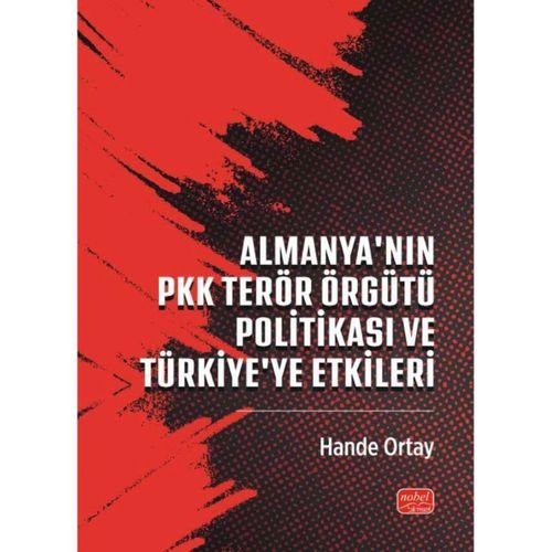 Almanya’nın PKK Terör Örgütü Politikası ve Türkiye`ye Etkileri