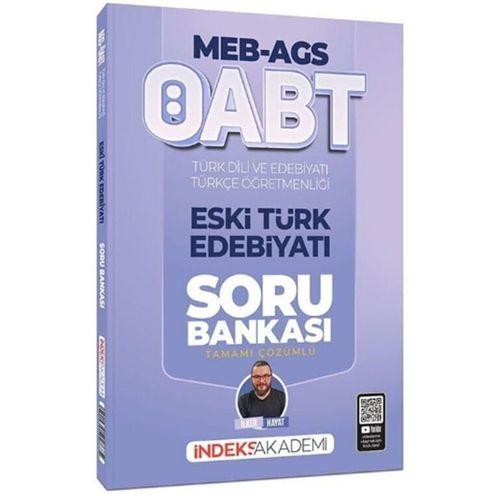ÖABT MEB AGS Türk Dili ve Edebiyatı Türkçe Eski Türk Edebiyatı Soru Bankası İndeks Akademi