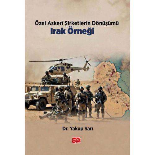 Özel Askerî Şirketlerin Dönüşümü: Irak Örneği