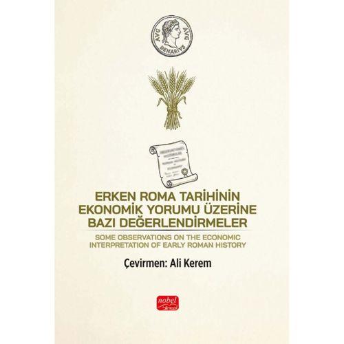 ERKEN ROMA TARİHİNİN EKONOMİK YORUMU ÜZERİNE BAZI DEĞERLENDİRMELER - Some Observations on the Economic Interpretation of Early Roman History