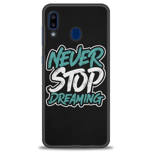 Samsung Galaxy A20 Kılıf HD Baskılı Kılıf - Never Stop Dreaming + Tam Ekran Koruyucu