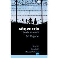 GÖÇ VE ETİK - Sınırlar Arasında Etik Değerler