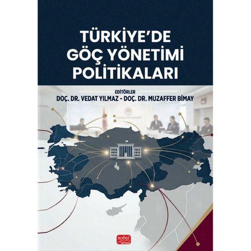Türkiye’de Göç Yönetimi Politikaları