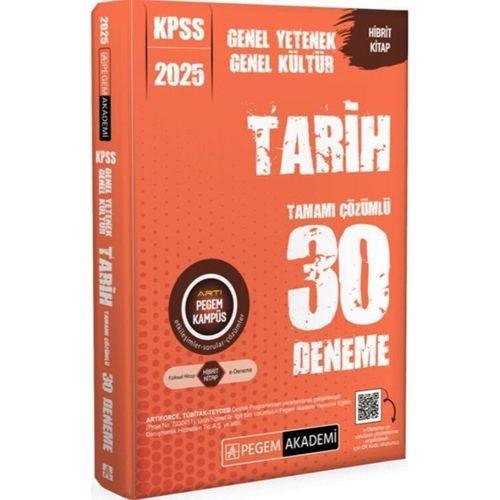 2025 KPSS Genel Yetenek Genel Kültür Tarih Tamamı Çözümlü 30 Deneme Pegem Akademi