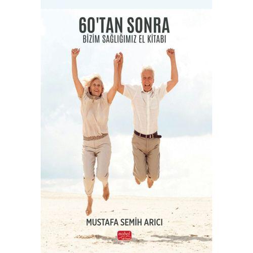60’tan Sonra Bizim Sağlığımız El Kitabı