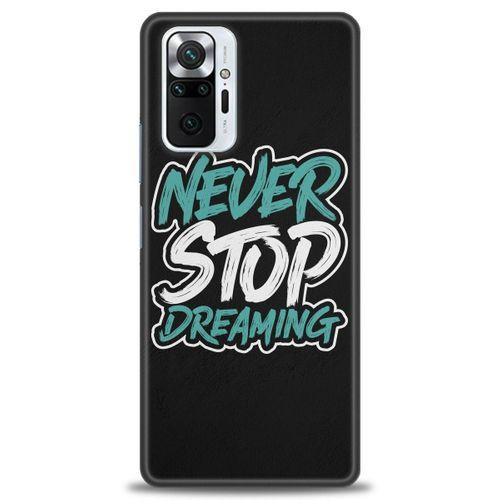 Xiaomi Redmi Note 10 Pro Kılıf HD Baskılı Kılıf - Never Stop Dreaming + Tam Ekran Koruyucu