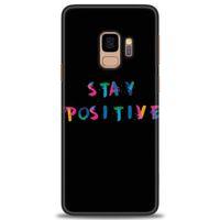 Samsung Galaxy S9 Kılıf HD Baskılı Kılıf - Stay Positive + Tam Ekran Koruyucu