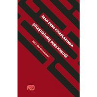 İran Ders Kitaplarında Şiileştirilmiş Pers Kimliği