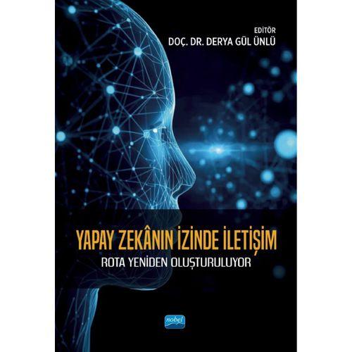 YAPAY ZEKÂNIN İZİNDE İLETİŞİM - Rota Yeniden Oluşturuluyor