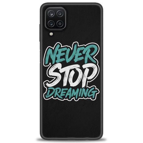 Samsung Galaxy A12 Kılıf HD Baskılı Kılıf - Never Stop Dreaming + Tam Ekran Koruyucu