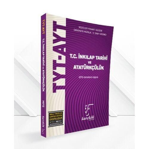 TYT AYT T.C. İnkılap Tarihi ve Atatürkçülük MPS Konu Anlatımlı Soru Bankası Karekök Yayınları
