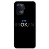 MRCİLETİSİM Oppo Reno 5 Lite Kılıf Baskılı Kapak - Im Broken + 5D Tam Kaplayan Cam