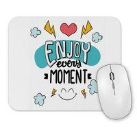 Znn Enjoy Every Moment Mouse Pad