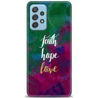 Samsung Galaxy A72 Kılıf HD Baskılı Kılıf - Faith Hope Love + Tam Ekran Koruyucu