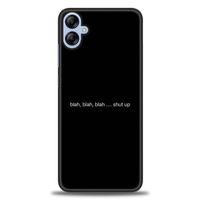 Samsung Galaxy A04E Kılıf HD Baskılı Kılıf - Shut Up + Tam Ekran Koruyucu