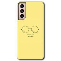 Potkal Hediye Fabrikası Samsung Galaxy S21 Plus Kılıf HD Desen Baskılı Arka Kapak - Be Honest