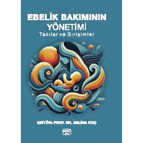 EBELİK BAKIMININ YÖNETİMİ - Tanılar ve Girişimler