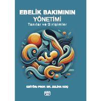 EBELİK BAKIMININ YÖNETİMİ - Tanılar ve Girişimler