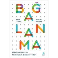 Bağlanma Aşkı Bulmanın ve Korumanın Bilimsel Yolları Aganta Yayınları