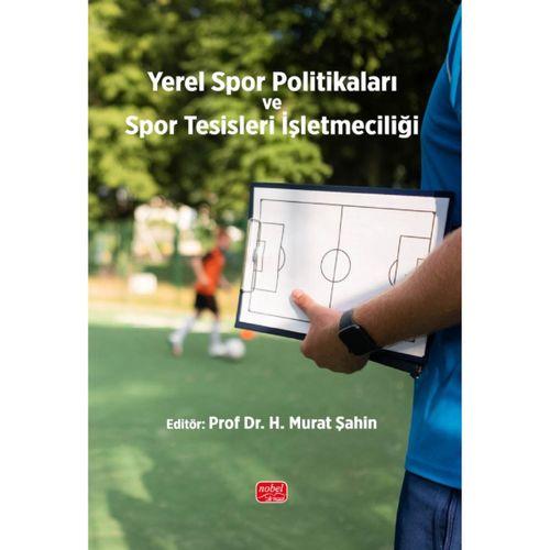 Yerel Spor Politikaları ve Spor Tesisleri İşletmeciliği