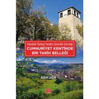 KARABÜK TÜRKİYE YARDIM SEVENLER DERNEĞİ - Cumhuriyet Kentinde Bir Tarih Belleği