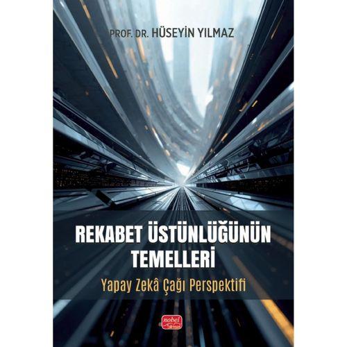 REKABET ÜSTÜNLÜĞÜNÜN TEMELLERİ - Yapay Zekâ Çağı Perspektifi
