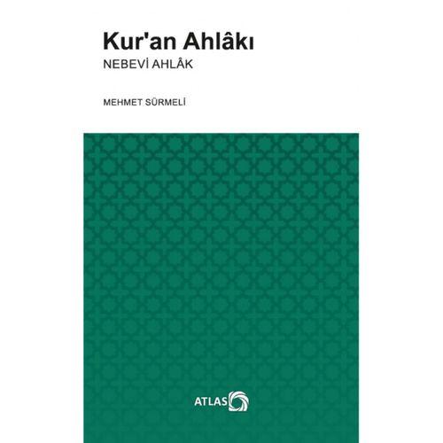 Kur’an Ahlâkı -Nebevi Ahlâk-