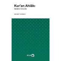 Kur’an Ahlâkı -Nebevi Ahlâk-
