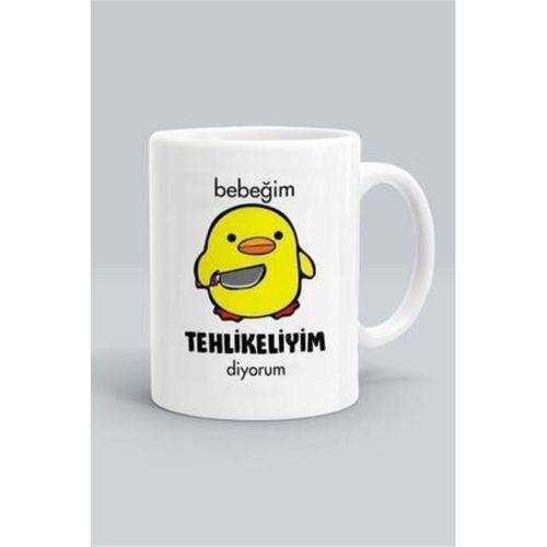 Beyaz Bebeğim Tehlikeliyim Diyorum Baskılı Kupa