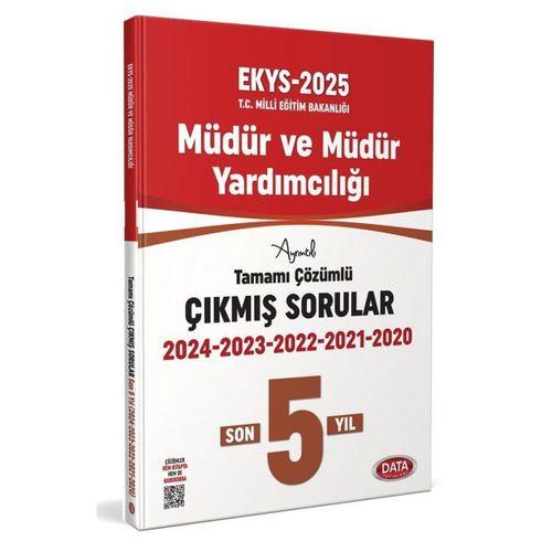 2025 MEB EKYS Müdür ve Müdür Yardımcılığı 5 Yıl Çıkmış Sorular ve Çözümleri Data Yayınları