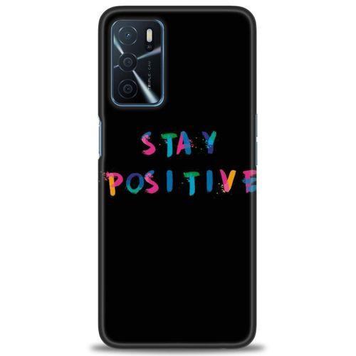 Oppo A16 Kılıf HD Baskılı Kılıf - Stay Positive + Tam Ekran Koruyucu