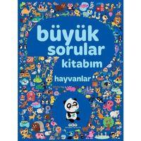 Büyük Sorular Kitabım - Hayvanlar Yapı Kredi Yayınları