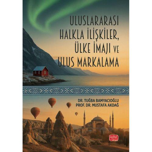Uluslararası Halkla İlişkiler, Ülke İmajı ve Ulus Markalama