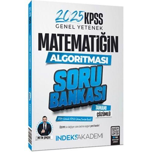 2025 KPSS Matematik Matematiğin Algoritması Soru Bankası İndeks Akademi