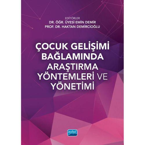 Çocuk Gelişimi Bağlamında Araştırma Yöntemleri ve Yönetimi
