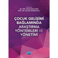 Çocuk Gelişimi Bağlamında Araştırma Yöntemleri ve Yönetimi