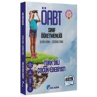 ÖABT Sınıf Öğretmenliği TÜRK DİLİ ÇOCUK EDEBİYATI Konu Anlatımlı Soru Bankası Yekta Özdil Özdil Akademi
