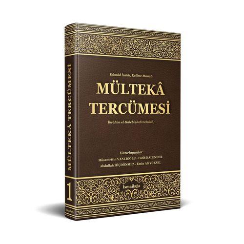 Mültekâ Tercümesi Kelime Manalı (Süt emme bahsine kadar)