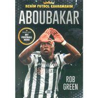 Aboubakar Benim Futbol Kahramanım Dokuz Yayınları