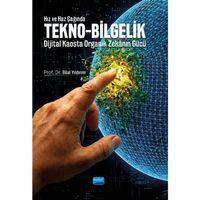 Hız ve Haz Çağında TEKNO-BİLGELİK - Dijital Kaosta Organik Zekânın Gücü
