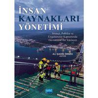İNSAN KAYNAKLARI YÖNETİMİ - Strateji, Politika ve Uygulamalar Kapsamında Davranışsal Bir Yaklaşım