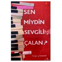 Yeti Kitap - Sen Miydin Sevgilimi Çalan - Tolga Çimener