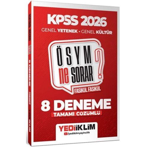 2026 KPSS ÖSYM NE SORAR Genel Yetenek Genel Kültür Tamamı Çözümlü Fasikül 8 Deneme Yediiklim Yayınları