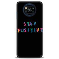 Xiaomi Poco X3 NFC Kılıf HD Baskılı Kılıf - Stay Positive + Tam Ekran Koruyucu