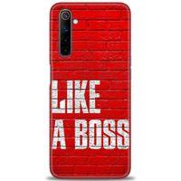 Realme 6 Kılıf HD Baskılı Kılıf - Like a Boss + Tam Ekran Koruyucu