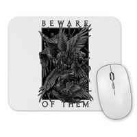 Beware Of Them The Crow Mouse Pad