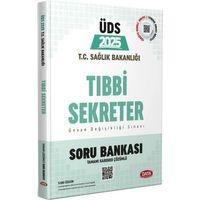2025 T.C. Sağlık Bakanlığı ÜDS Tıbbi Sekreter Soru Bankası Data Yayınları
